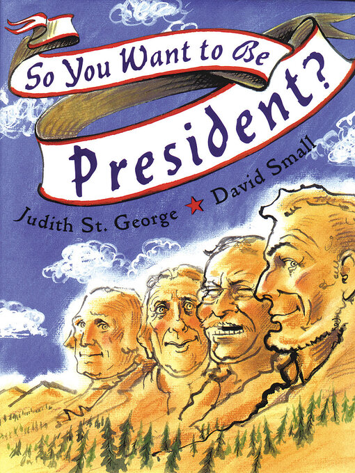 Title details for So You Want to be President? by Judith St. George - Available